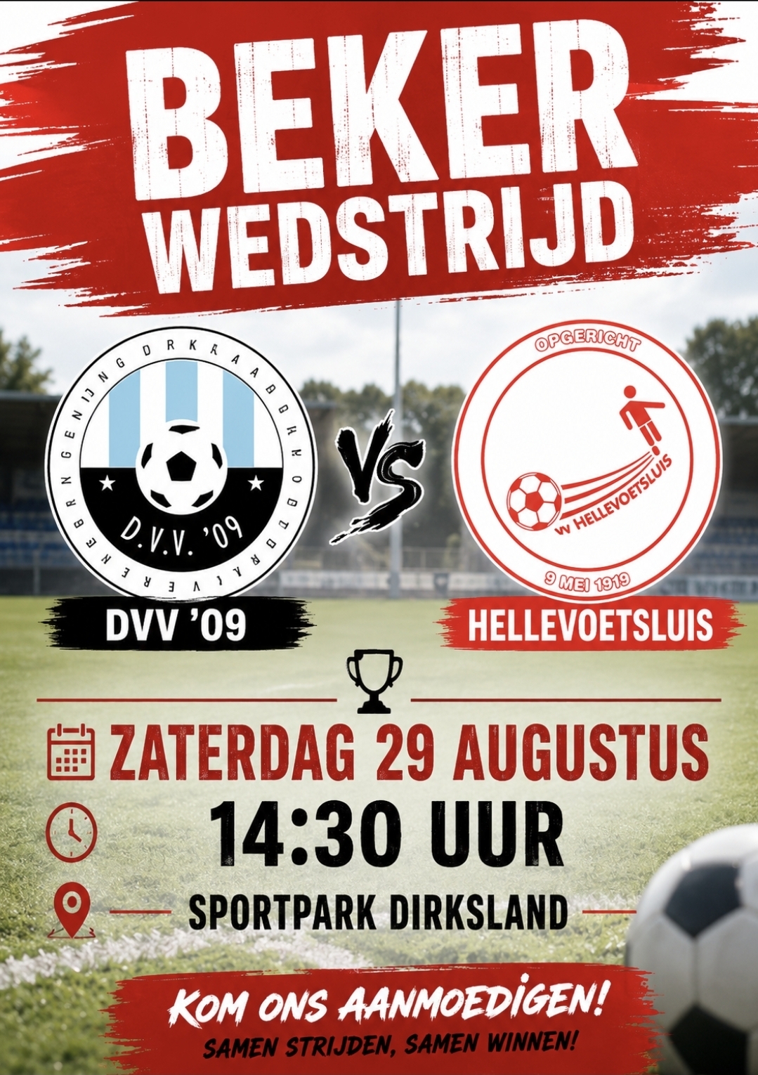 Zaterdag 29 augustus, aanvang 14.30 uur: DVV '09 - Hellevoetsluis (Bekerwedstrijd)
